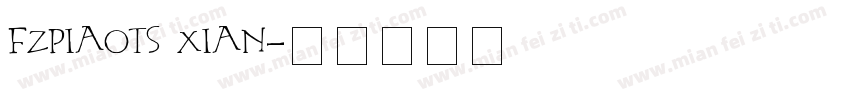 FZPIAOTS XIAN字体转换